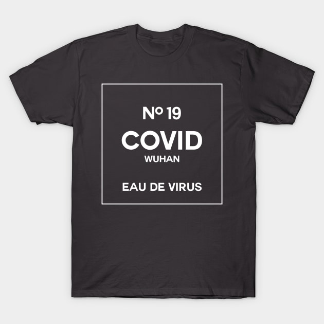 Covid No19 T-Shirt by BrayInk